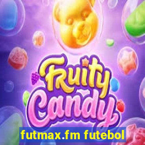 futmax.fm futebol